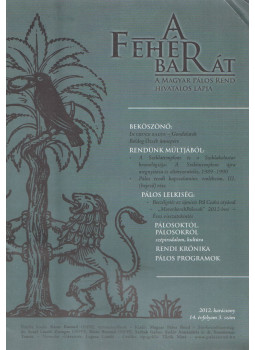 dr. Aczél László Zsongor - A Fehér Barát 2012. karácsony - 14. évfolyam 3. szám dr. Aczél László Zsongor - A Fehér Barát 2012. karácsony - 14. évfolyam 3. szám, null 2012 antikvár könyv