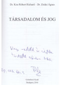 Kiss Róbert Richárd - Társadalom és jog (dedikált)