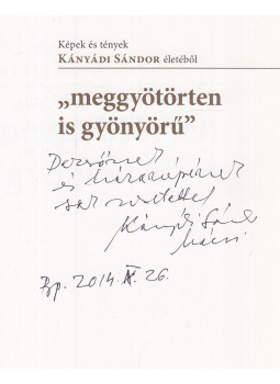 Pécsi Györgyi - "meggyötörten is gyönyörű" (dedikált), Budapest 2009 antikvár könyv