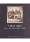 Erdélyi Lajos - Orbán Balázs összes fényképe a Székelyföldről