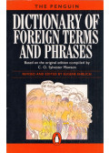 Sylvester Mawson,Eugene Ehrlich - The Penguin Dictionary of Foreign Terms and Phrases