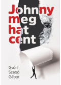 Győri Szabó Gábor - Johnny meg hat cent