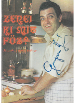 Bozóki János, Dózsa György, Tomaj Zsuzsa - Zenei ki mit főz? (többszörösen aláírt), Budapest 1983 antikvár könyv