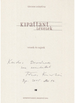 Tánczos Krisztina - Kipattant levelek (dedikált), Budapest 2004 antikvár könyv