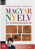 Antalné Szabó Ágnes,Raátz Judit - Magyar nyelv és kommunikáció 11.