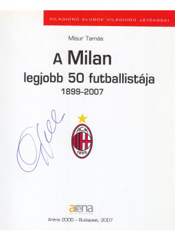 Misur Tamás - A Milan legjobb 50 futballistája (Capello által aláírt), null 2007 antikvár könyv
