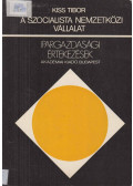 Kiss Tibor - A szocialista nemzetközi vállalat