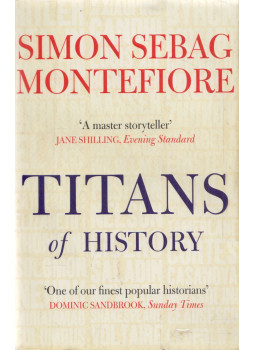 Simon Sebag Montefiore - Titans of History Simon Sebag Montefiore - Titans of History, London 2012 antikvár könyv
