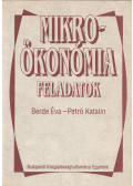 Berde Éva,Petró Katalin - Mikroökonómia-feladatok