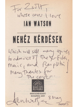 Watson, Ian - Nehéz kérdések (dedikált) Watson, Ian - Nehéz kérdések (dedikált), Budapest 2005 antikvár könyv