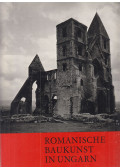 Dercsényi Dezső - Romanische Baukunst in Ungarn