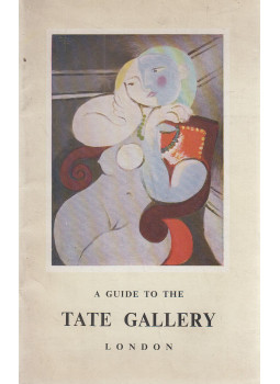ROTHENSTEIN, JOHN - A Guide to the Tate Gallery - London, London 1961 antikvár könyv