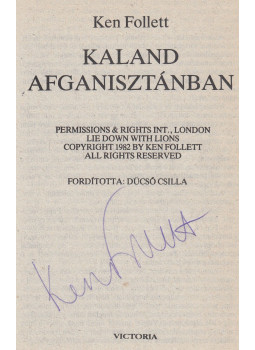 Ken Follett - Kaland Afganisztánban (aláírt), Budapest 1989 antikvár könyv