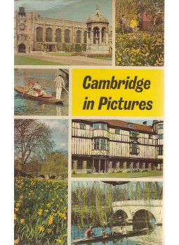 Kenneth Holmes, Stephen Amyes - Cambridge in Pictures Kenneth Holmes, Stephen Amyes - Cambridge in Pictures, Norwich 1972 antikvár könyv