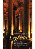 Moretti Magdolna - Legbelül...