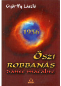 Győrffy László - Őszi robbanás