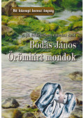 Bódás János - Örömhírt mondok
