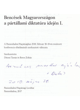 Dénesi Tamás (szerk.), Boros Zoltán - Bencések Magyarországon a pártállami diktatúra idején I-III. (dedikált), Pannonhalma 2017 antikvár könyv
