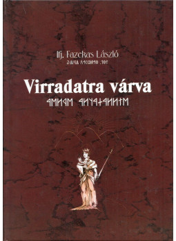 Ifj. Fazekas László - Virradartra várva Ifj. Fazekas László - Virradartra várva, Solt 2001 antikvár könyv