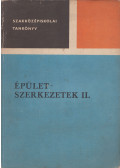 Détshy Mihály,Tobiás Loránd - Épületszerkezetek II.