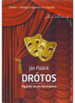 Ján Palárik - Drótos / Drotár, Budapest 2013 antikvár könyv