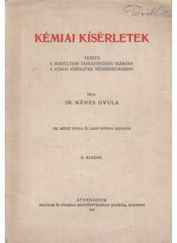 Méhes Gyula dr. - Kémiai kísérletek, Budapest 1932 antikvár könyv