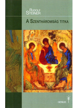 Rudolf Steiner - A Szentháromság titka, Budapest 2014 antikvár könyv
