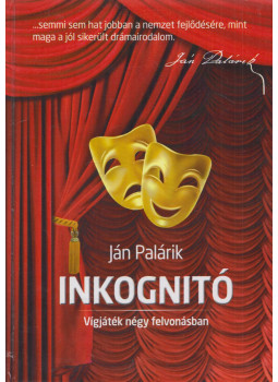 Ján Palárik - Inkognitó / Inkognito, Budapest 2013 antikvár könyv