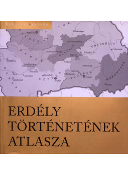 Bereznay András - Erdély történetének atlasza (dedikált) Bereznay András - Erdély történetének atlasza (dedikált), Somorja 2011 antikvár könyv