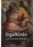 Kondorosi Ferenc  - Jogalkotás a XXI. század hajnalán
