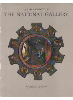 Hendy, Philip, Levey, Michael - A Brief History of The National Gallery, London 1970 antikvár könyv