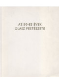 Tóth Ferenc - Az 50-es évek olasz festészete