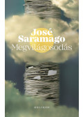 José SARAMAGO - Megvilágosodás