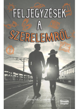 Jennifer E. Smith - Feljegyzések a szerelemről Jennifer E. Smith - Feljegyzések a szerelemről, null 2024 antikvár könyv
