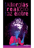 Mátyás Zoltán - Allergiás reakció az életre