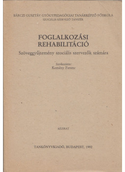 Kemény Ferenc - Foglalkozási rehabilitáció, Budapest 1992 antikvár könyv