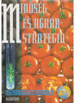 Glatz Ferenc - Minőség és agrárstratégia, Budapest 1999 antikvár könyv