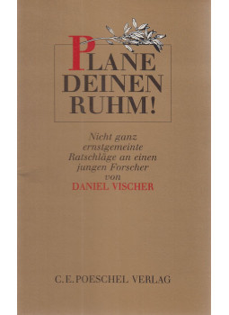 Vischer, Daniel - Plane deinen Ruhm!, Stuttgart 1989 antikvár könyv
