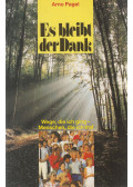 Pagel, Arno - Es bleibt der Dank (dedikált)