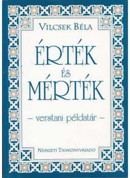 Vilcsek Béla - Érték és mérték, Budapest 2001 antikvár könyv