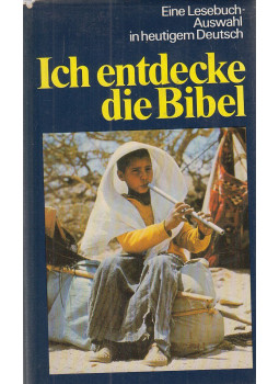 Reich, Jürgen - Ich entdecke die Bibel, Berlin-Altenburg 1987 antikvár könyv