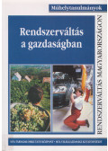Bakács András,Novák Tamás,Somai Miklós,Túry Gábor - Rendszerváltás a gazdaságban