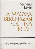 Neményi István - A magyar beruházási politika 30 éve