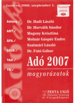 Dr. Herich György - Adó 2007 magyarázatok Dr. Herich György - Adó 2007 magyarázatok, Pécs 2006 antikvár könyv