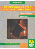 Honvári János - XX. századi magyar gazdaságtörténet