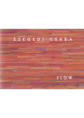 Szegedi Csaba - Szegedi Csaba - Flow