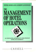Peter Jones,Andrew Lockwood - The Management of Hotel Operations