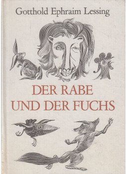 Lessing, Gotthold Ephraim - Der Rabe und der Fuchs, Berlin 1981 antikvár könyv