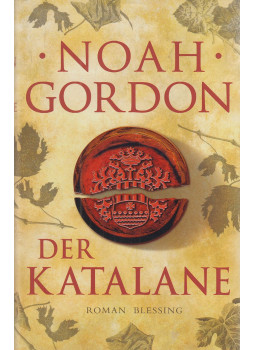 Noah Gordon - Der Katalane Noah Gordon - Der Katalane, München 2008 antikvár könyv