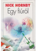 Nick Hornby - Egy fiúról